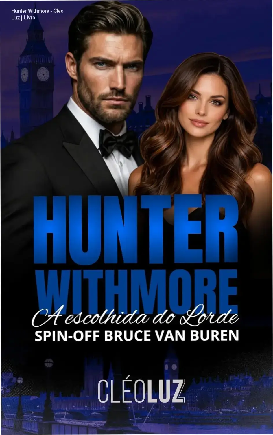 Hunter Withmore - Cleo Luz | Livro 1 https://ondeaprender.com.br/hunter-withmore-a-escolhida-do-lorde-duologia-completa/ Cena intensa entre Hunter Withmore e Tessa em um ambiente misterioso de passado Kingdoms