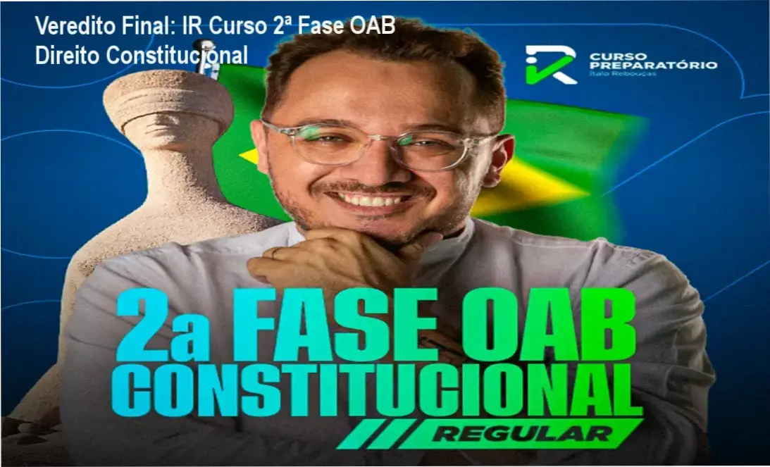 Material de estudo do IR Curso para a 2ª fase da OAB em Direito Constitucional