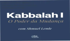 Capa do curso Kabbalah I: O Poder da Mudança com destaque para o título e conceitos-chave
