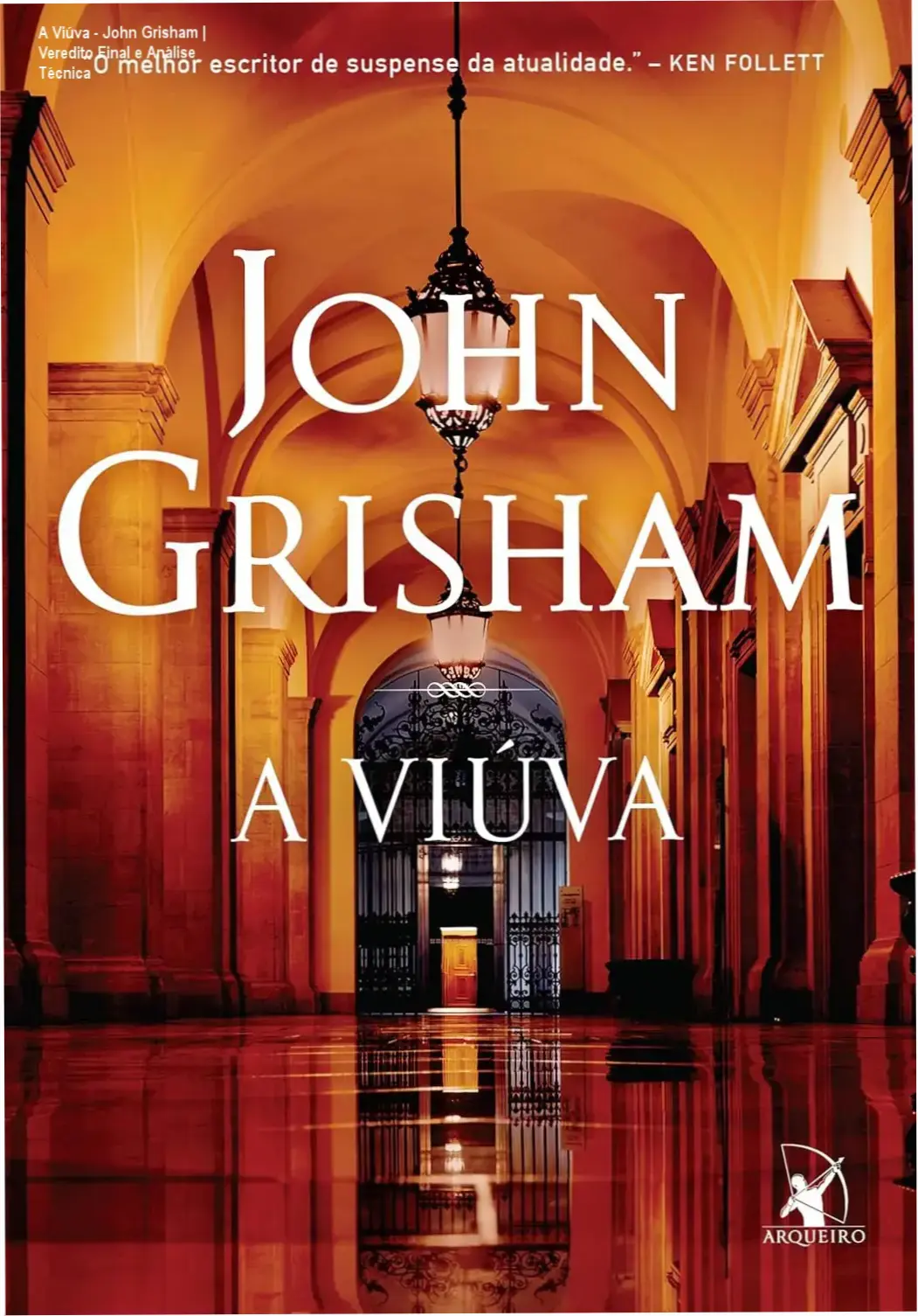 A Viúva - John Grisham | Veredito Final e Análise Técnica 1 https://ondeaprender.com.br/a-viuva-john-grisham-analise-tecnica/ Capa do ebook A Viúva de John Grisham em um dispositivo Kindle