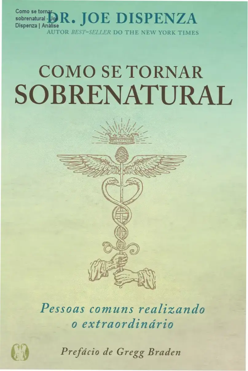 Capa do livro Como se tornar sobrenatural de Joe Dispenza