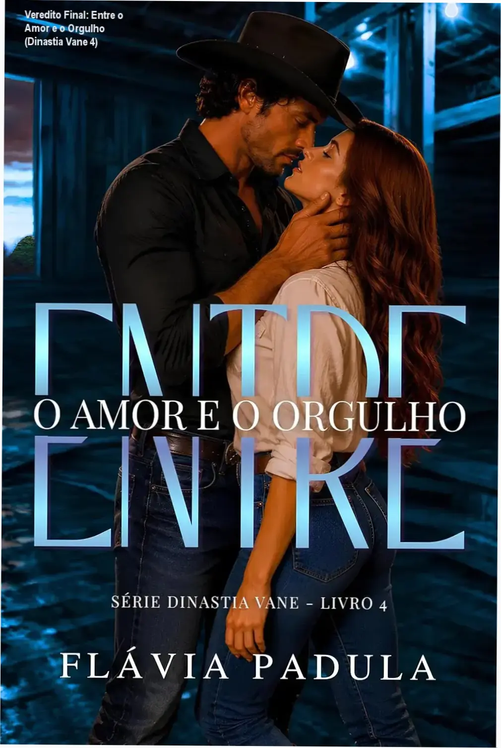 Capa do livro Entre o Amor e o Orgulho de Flávia Padula, romance da série Dinastia Vane