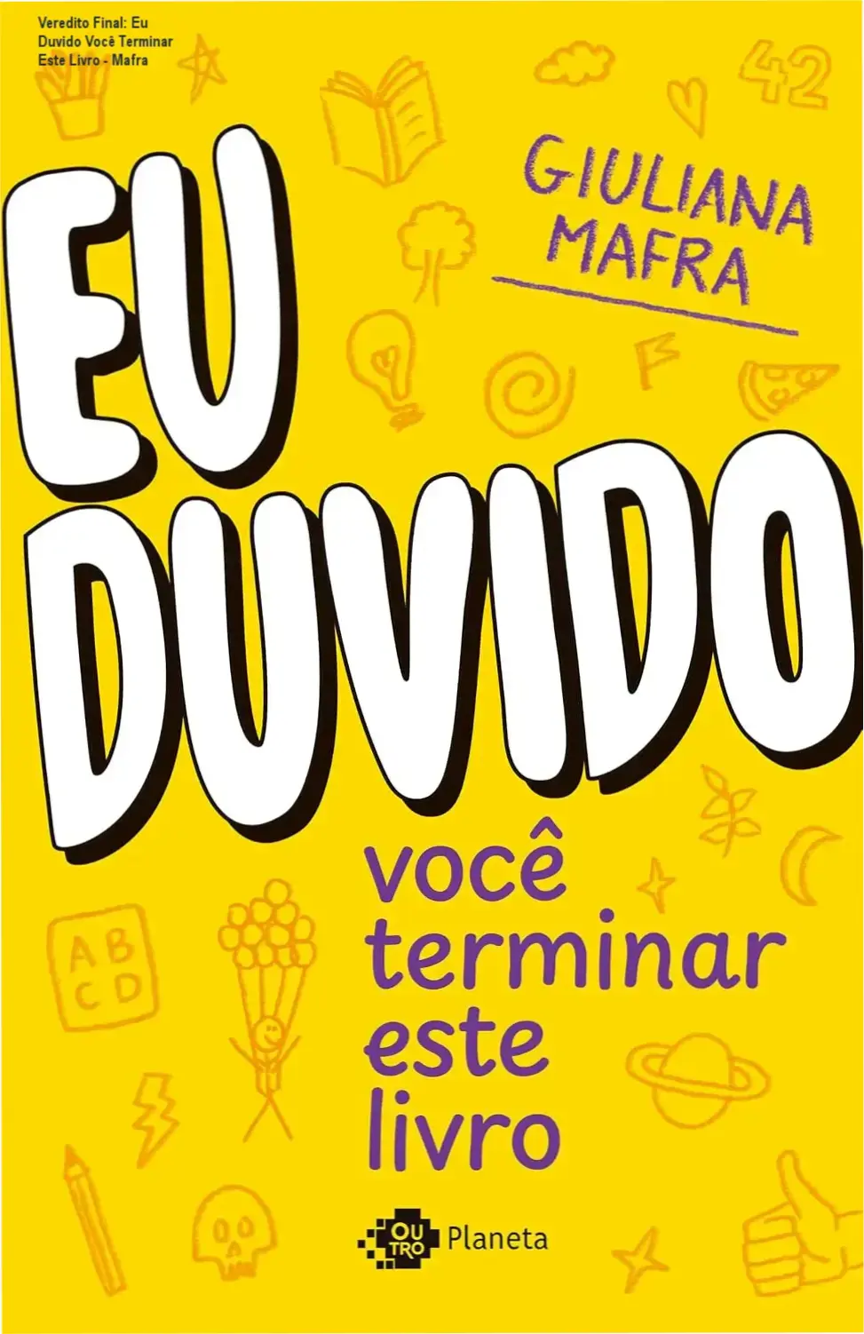 Capa do livro Eu Duvido Você Terminar Este Livro de Giuliana Mafra com foco em desafios criativos