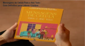 Mensagens de Célula Para o Ano Todo + Do Reino Academy - Bastidores e Funcionamento do Ebook