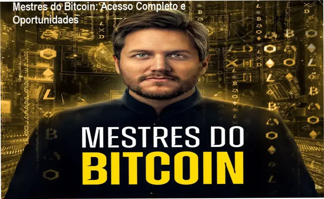 Mestres do Bitcoin, curso completo para investir em criptomoedas com segurança