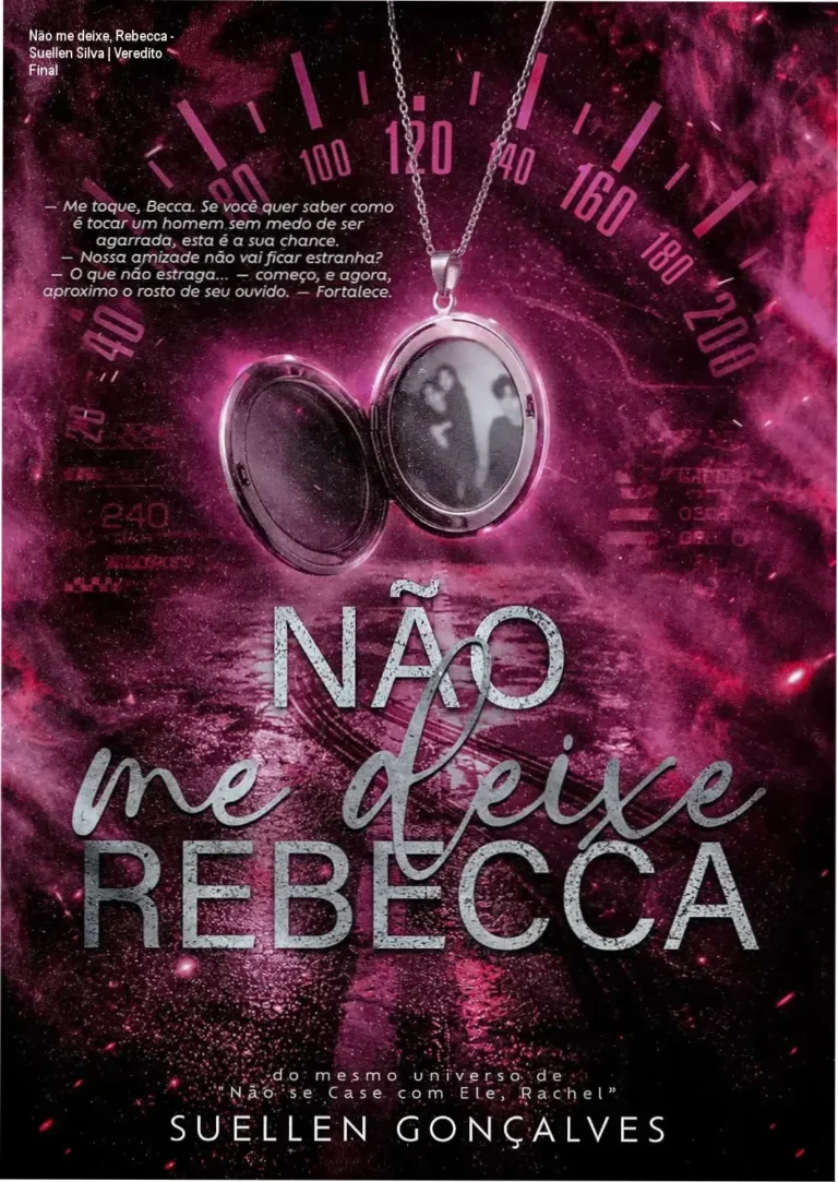 Não me deixe, Rebecca - Suellen Silva | Veredito Final 3 https://ondeaprender.com.br/a-escolhida-do-mafioso-alemao-jessica-macedo-analise/ Capa do eBook Não me deixe, Rebecca de Suellen Gonçalves de Abreu Silva