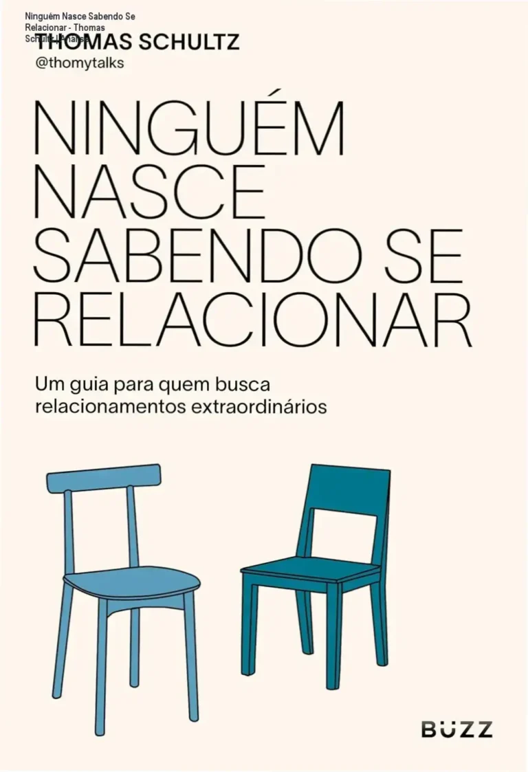 Ninguém Nasce Sabendo Se Relacionar - Thomas Schultz | Análise 2 https://ondeaprender.com.br/page/5/ Capa do eBook Ninguém nasce sabendo se relacionar de Thomas Schultz sobre psicologia dos relacionamentos