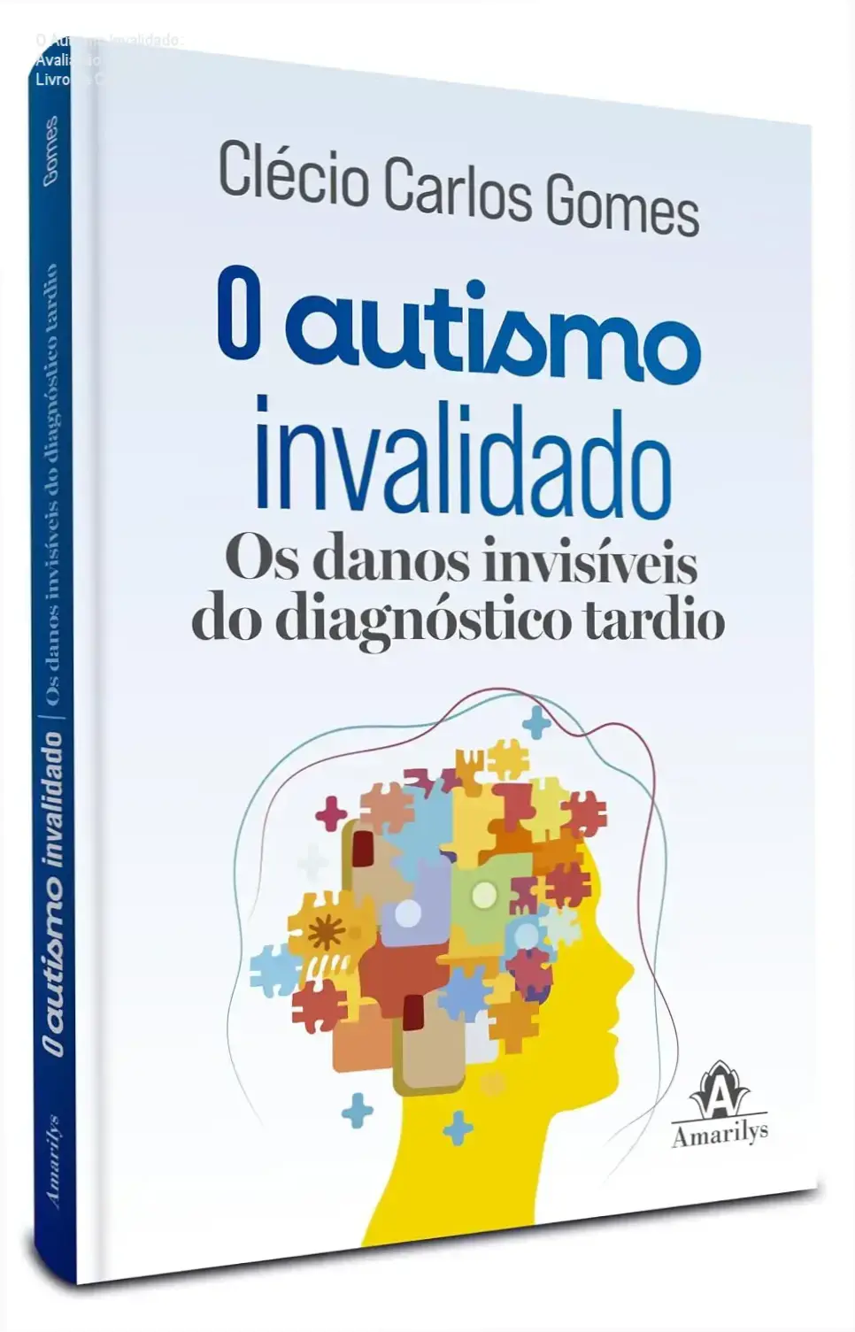 Capa do livro O Autismo Invalidado de Clécio Carlos Gomes tratando sobre TEA