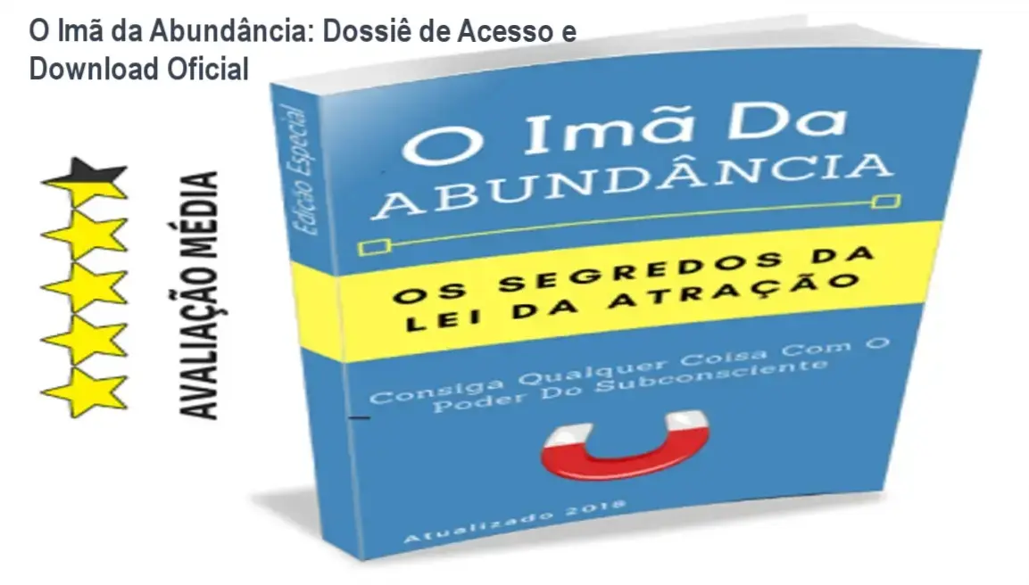 O Imã da Abundância: Dossiê de Acesso e Download Oficial 1 https://ondeaprender.com.br/o-ima-da-abundancia-download-oficial-onde-baixar/ Capa do e-book O Imã da Abundância focado em lei da atração e prosperidade mental