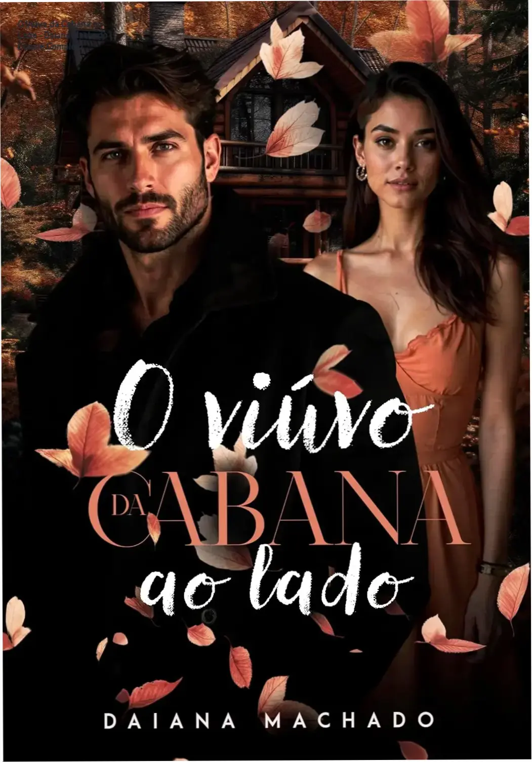 Capa do eBook O Viúvo da Cabana ao Lado de Daiana Machado em ambiente rústico