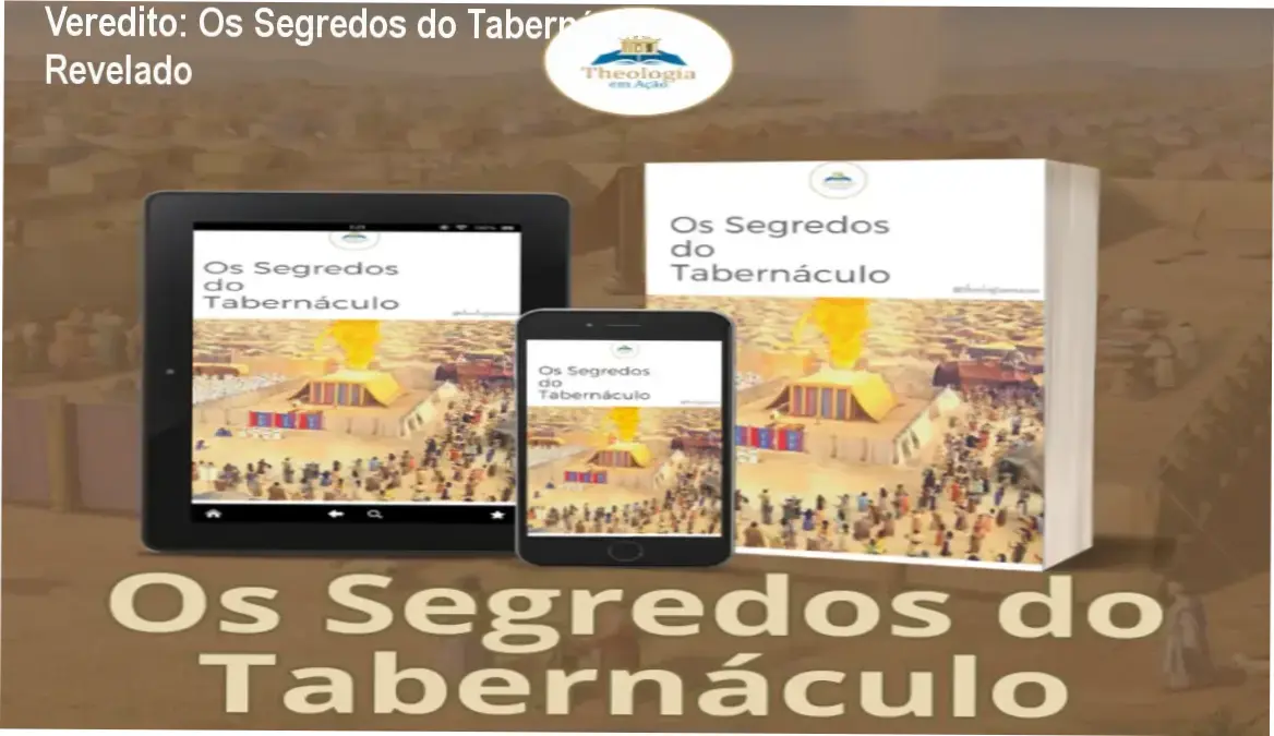 Veredito: Os Segredos do Tabernáculo Revelado 1 https://ondeaprender.com.br/os-segredos-do-tabernaculo-veredito-completo-analise/ Análise detalhada do curso Os Segredos do Tabernáculo revelando bastidores e experiência do autor