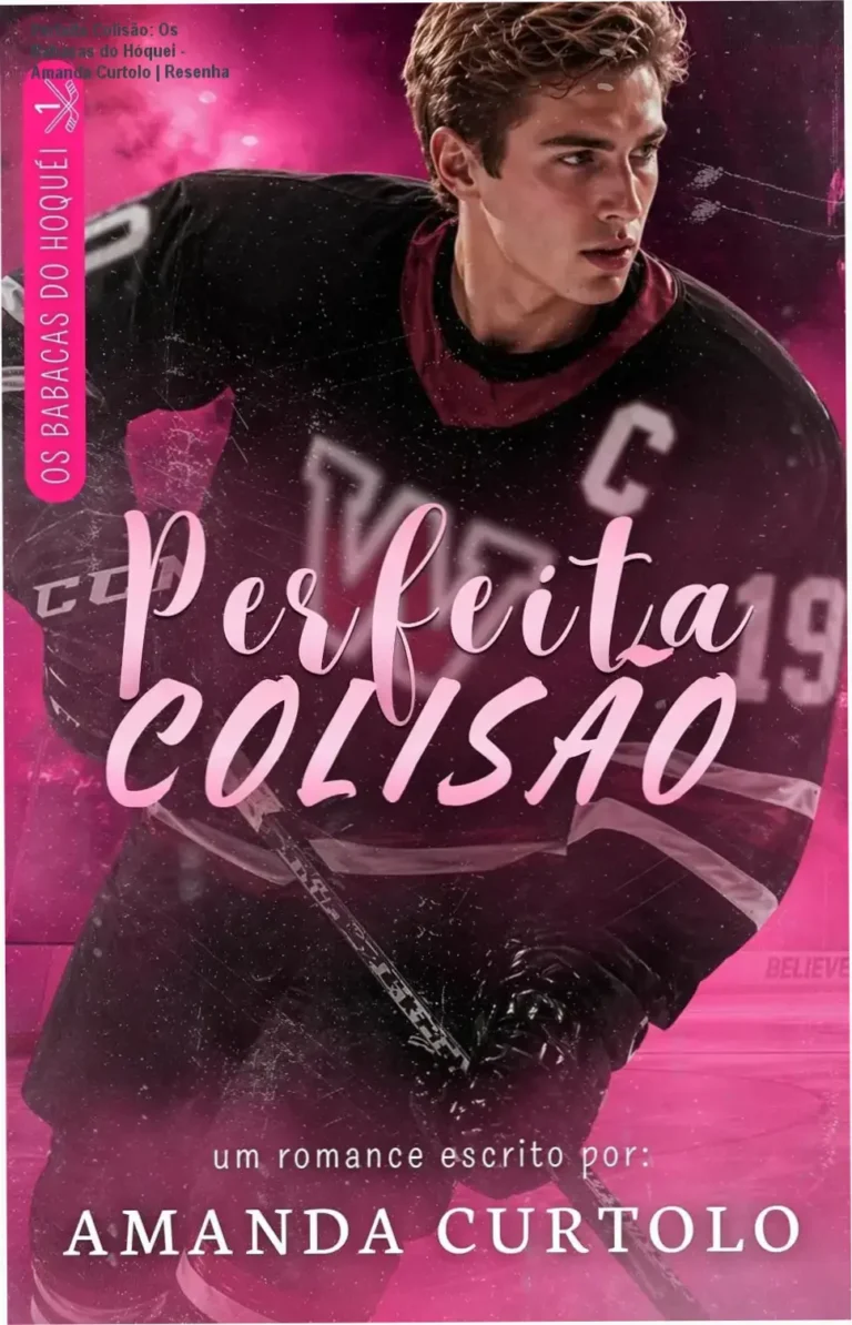 Perfeita Colisão: Os Babacas do Hóquei - Amanda Curtolo | Resenha 3 https://ondeaprender.com.br/curso-fisica-caio-bianchi-ita-olimpiadas/ Capa do ebook Perfeita Colisão de Amanda Curtolo, romance new adult hóquei enemies to lovers