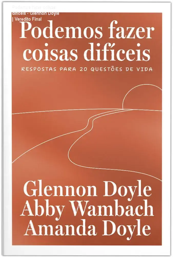 Capa do livro Podemos fazer coisas difíceis com foco em superação e respostas para a vida