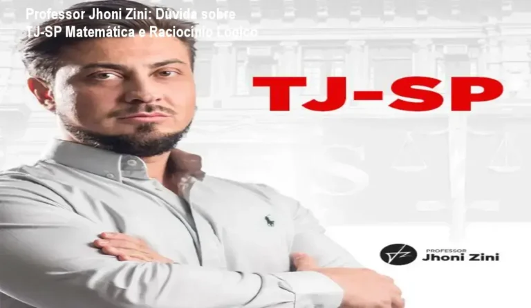 Professor Jhoni Zini: Dúvida sobre TJ-SP Matemática e Raciocínio Lógico 4 https://ondeaprender.com.br/ Professor Jhoni Zini ensinando matemática e raciocínio lógico para concurso TJ-SP