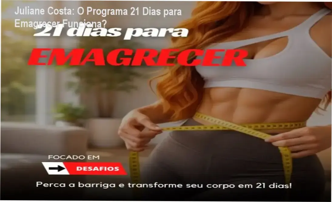 Visão interna do Programa 21 Dias para Emagrecer de Juliane Costa mostrando protocolos e treinos