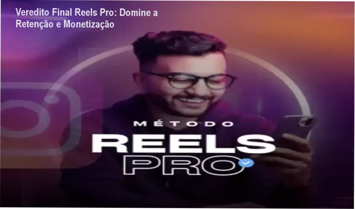 Veredito Final Reels Pro: Domine a Retenção e Monetização 1 https://ondeaprender.com.br/veredito-final-reels-pro-retencao-monetizacao/ Demonstração de técnicas de edição dinâmica e hooks de retenção do método Reels Pro