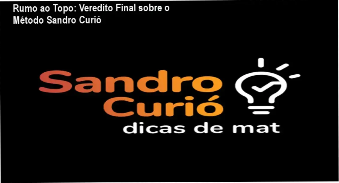 Rumo ao Topo com Sandro Curió: visão interna da plataforma e funcionamento do Método Curió
