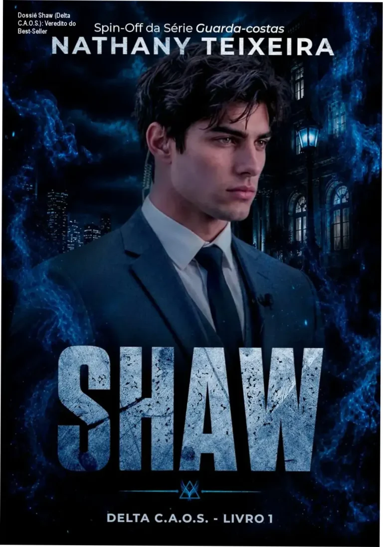 Dossiê Shaw (Delta C.A.O.S.): Veredito do Best-Seller 7 https://ondeaprender.com.br/ Capa do livro Shaw Delta C.A.O.S. de Nathany Teixeira representando romance policial