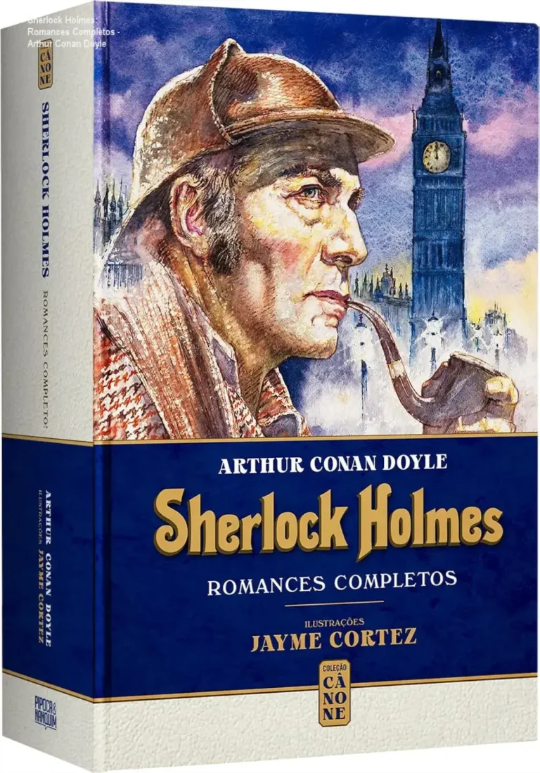 Sherlock Holmes: Romances Completos - Arthur Conan Doyle 3 https://ondeaprender.com.br/arte-da-sabedoria-baltasar-gracian-analise-completa/ Edição de luxo capa dura de Sherlock Holmes com ilustrações de Jayme Cortez