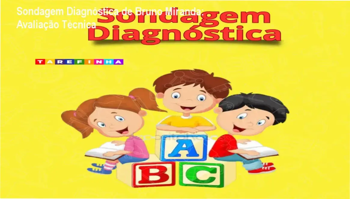 Sondagem Diagnóstica de Bruno Miranda: Avaliação Técnica 1 https://ondeaprender.com.br/sondagem-diagnostica-bruno-miranda-de-sena-avaliacao/ Visão interna das páginas do Ebook Sondagem Diagnóstica de Bruno Miranda de Sena