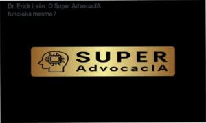 Interface do Super AdvocacIA do Dr. Erick Leão mostrando ferramentas de IA e gestão jurídica