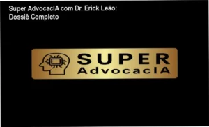 Interface do ecossistema Super AdvocacIA do Dr. Erick Leão em funcionamento