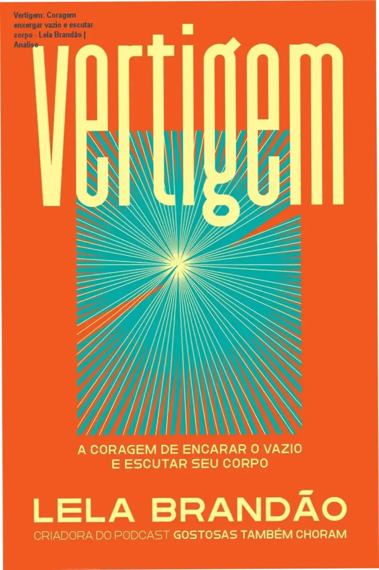 Vertigem: Coragem enxergar vazio e escutar corpo - Lela Brandão | Análise 2 https://ondeaprender.com.br/ozemcaps-detox-vermelho-queima-gordura-desincha/ Capa ebook Vertigem coragem encarar vazio desenhar emoção título romento
