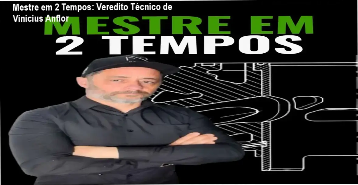 Mestre em 2 Tempos: Veredito Técnico de Vinicius Anflor 1 https://ondeaprender.com.br/mestre-em-2-tempos-preparacao-profissional/ Vinicius Anflor detalhando a metodologia de preparação de motores 2 tempos