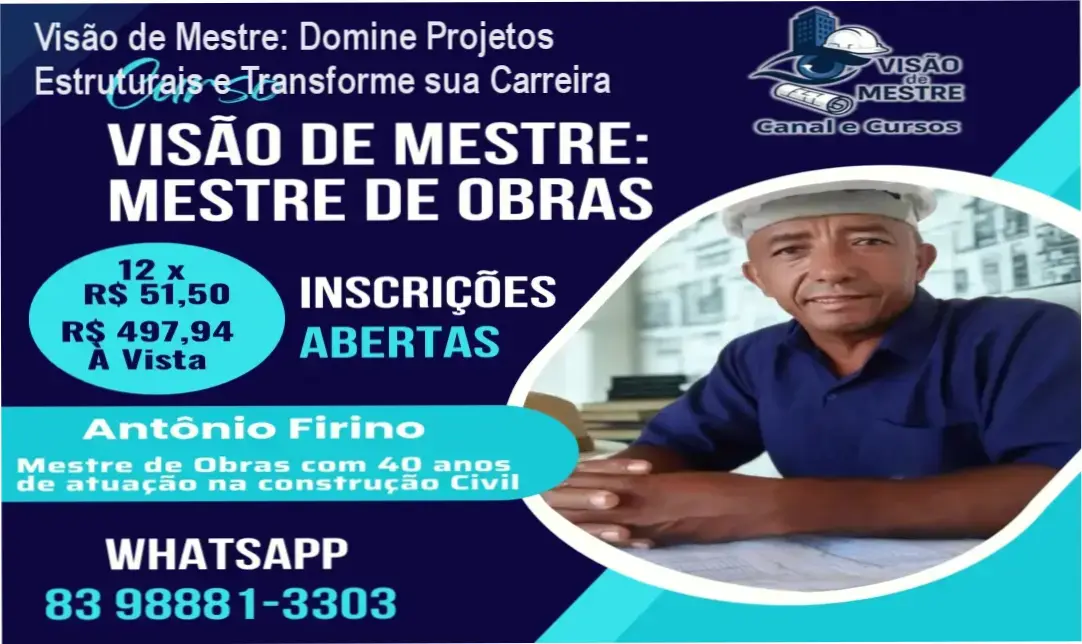 Você está travado na hora de ler projetos estruturais? O curso Visão de Mestre, criado por Antônio Firino, ensina a interpretar plantas, evitar desperdício e subir de cargo na construção civil. Imagem de um profissional em obra com título 'Cabeça da Obra'.