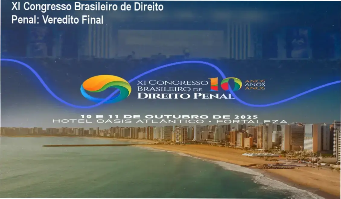 Material educativo e palestras do XI Congresso Brasileiro de Direito Penal para advogados e estudantes