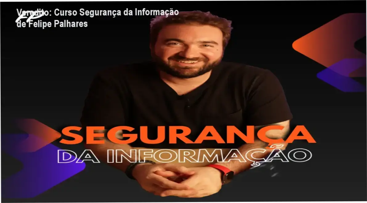 Veredito: Curso Segurança da Informação de Felipe Palhares 1 https://ondeaprender.com.br/curso-seguranca-da-informacao-felipe-palhares-veredito/ Interface do Curso de Segurança da Informação de Felipe Palhares com foco em LGPD