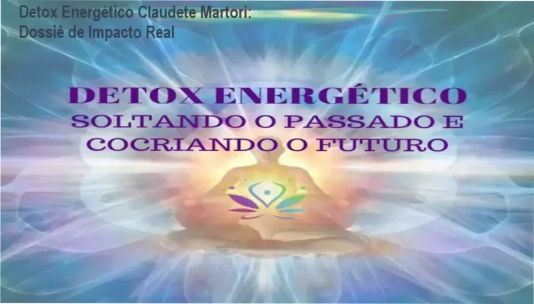 Detox Energético Claudete Martori: Dossiê de Impacto Real 9 https://ondeaprender.com.br/ Representação de limpeza energética e alinhamento de chakras do curso Detox Energético