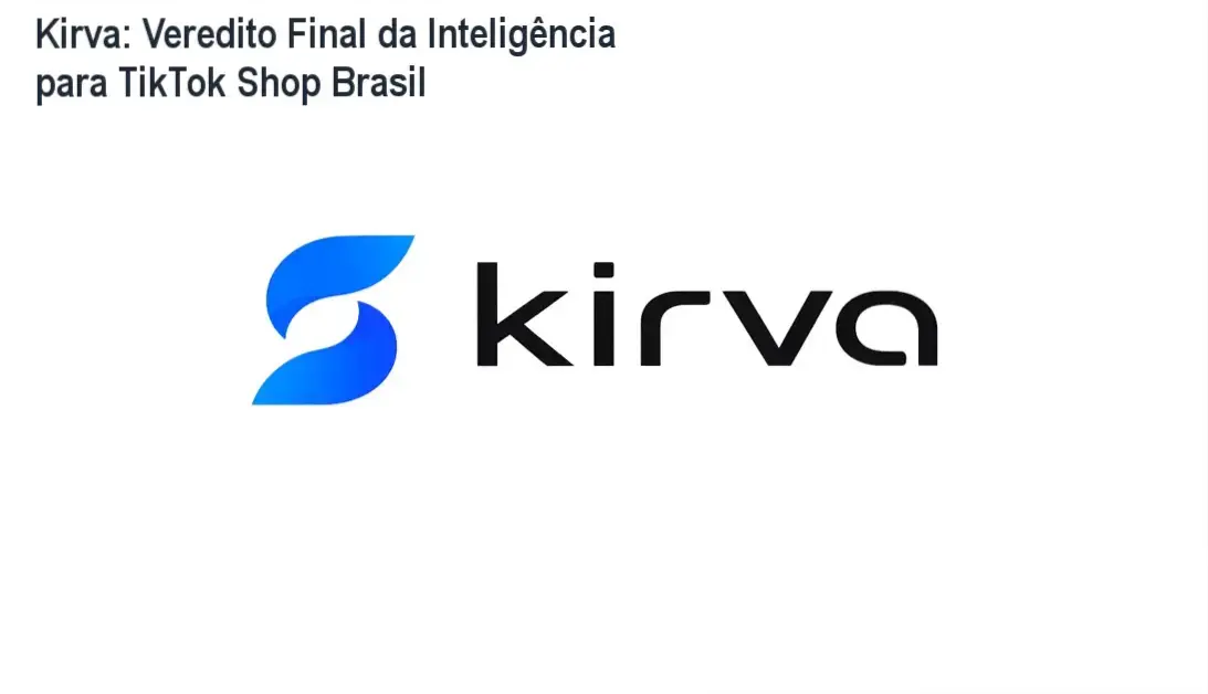 Kirva: bastidores e funcionamento do radar de vendas TikTok Shop