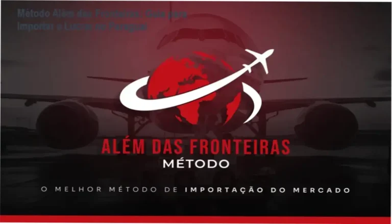 Método Além das Fronteiras: Guia para Importar e Lucrar no Paraguai 2 https://ondeaprender.com.br/ Fluxo de importação segura do Paraguai utilizando o Método Além das Fronteiras