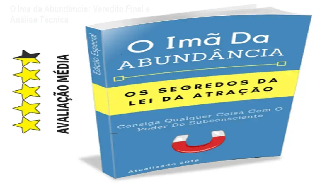 O Imã da Abundância: Veredito Final e Análise Técnica 1 https://ondeaprender.com.br/o-ima-da-abundancia-veredito-final/ Ebook O Imã da Abundância em dispositivo digital com elementos que representam prosperidade e foco mental