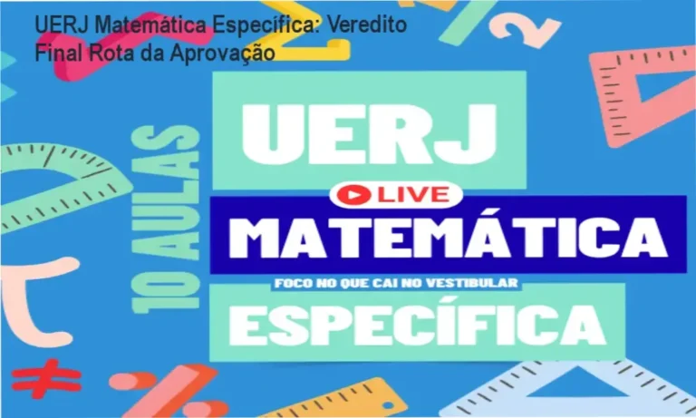 UERJ Matemática Específica: Veredito Final Rota da Aprovação 10 https://ondeaprender.com.br/page/7/ Material de estudo do curso UERJ Matemática Específica Rota da Aprovação para vestibulandos