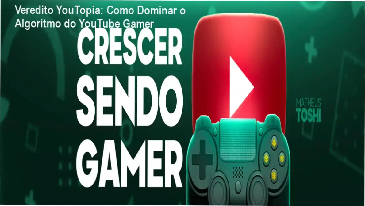 Interface do curso YouTopia Crescer Sendo Gamer com estratégias de crescimento para YouTube